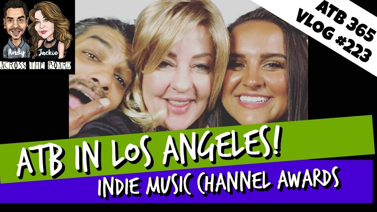 We Won! Indie Music Channel Awards 2019 in Los Angeles California (ATB 365 #223)