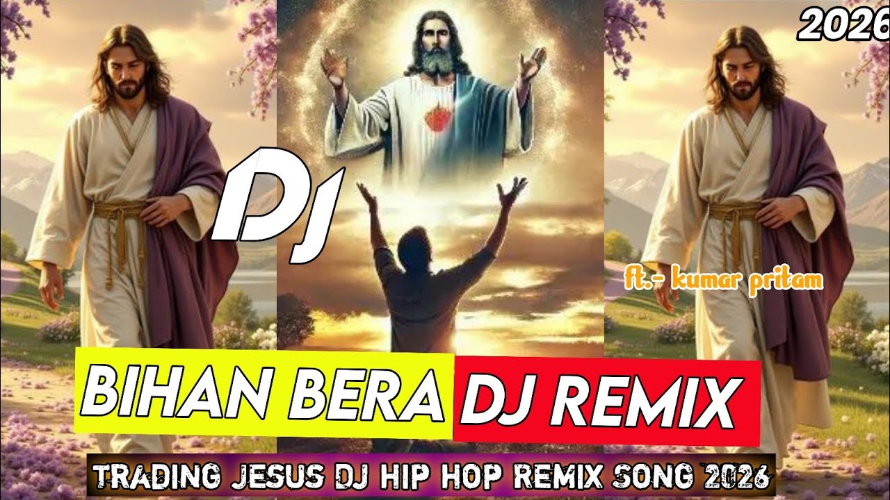 New Dj Jesus Remix Song 2026 !! Bihan Bera Sadri Christion Dj Songs !! Dj Deepak Jashpur 