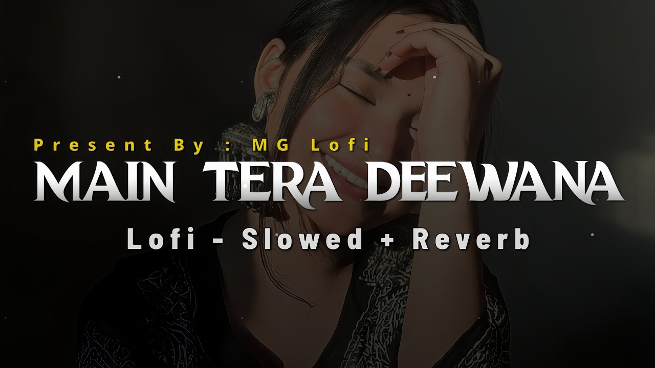 Main Tera Deewana | Lofi - Slowed + Reverb | Maharaja |  Govinda, Manisha Koirala | MG Lofi