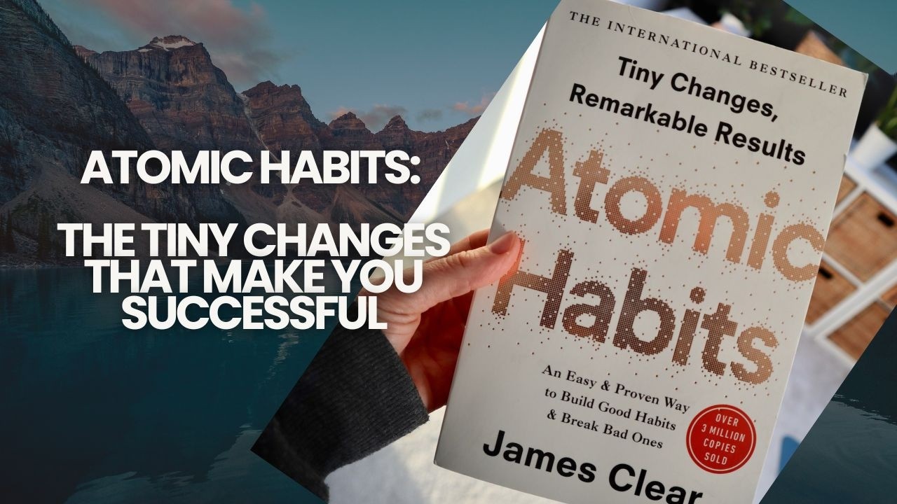 Atomic Habits - 11-minute Audio Book Summary