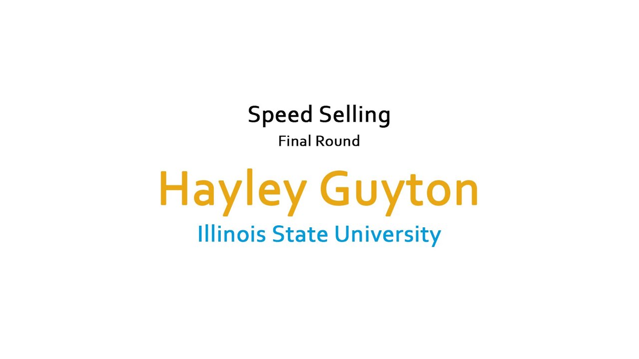 2014 NSC - 2nd Place Speed Selling: Hayley Guyton, Illinois State University