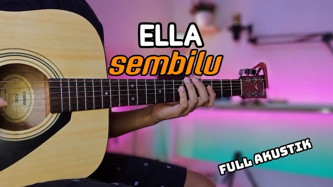 ELLA - SEMBILU (gitar cover) instrumen full akustik