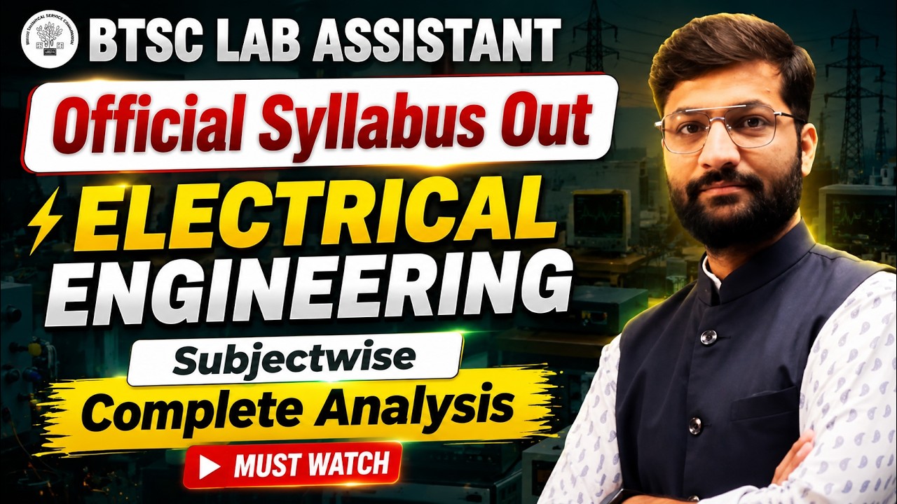 🔥BTSC Lab Assistant Recruitment 2026 | 🚨Electrical Engineering | Detailed Syllabus Analysis #btsc