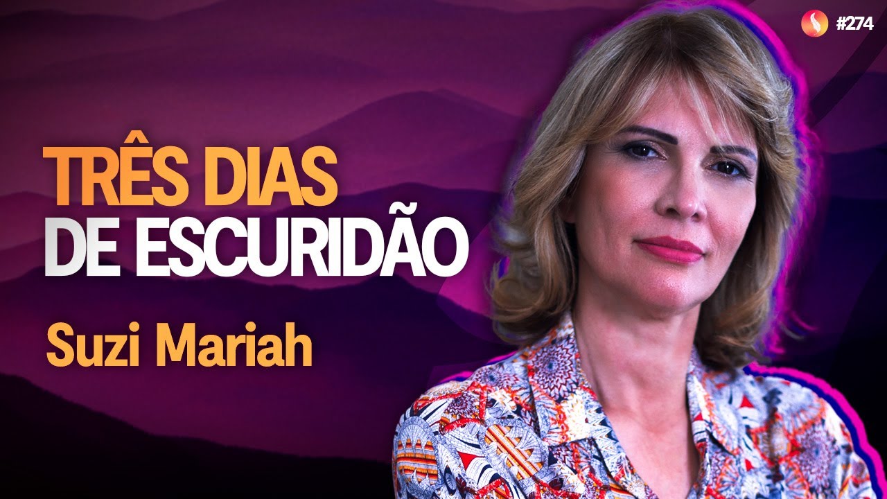 Três Dias de Escuridão | Suzi Mariah (@suzi.mariah) | Médium Talks #274
