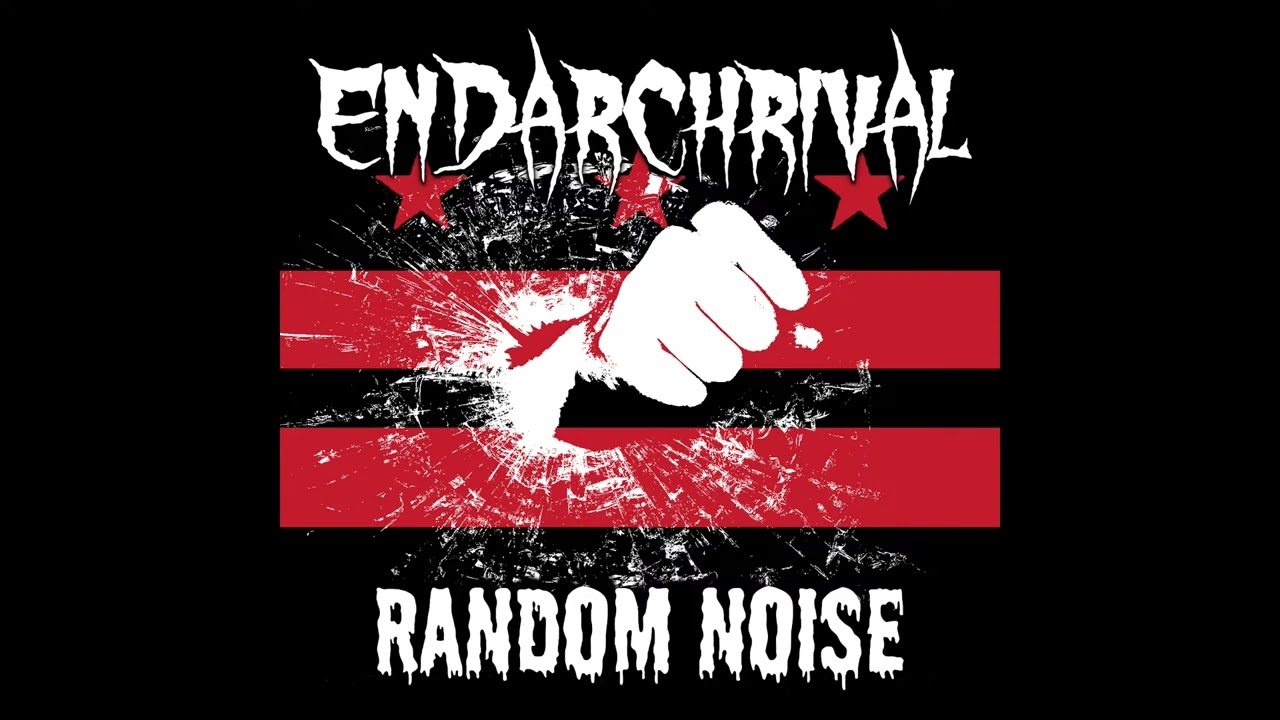 ENDARCHRIVAL - Random Noise (Full EP) [Hardcore / Punk / Metal] (2022)
