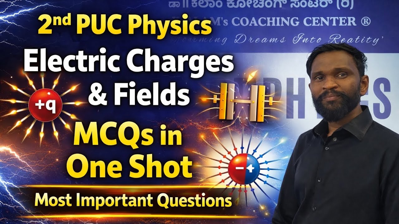 2nd PUC Physics Electric Charges and Fields all MCQ in One shot with detailed explanation in Kannada
