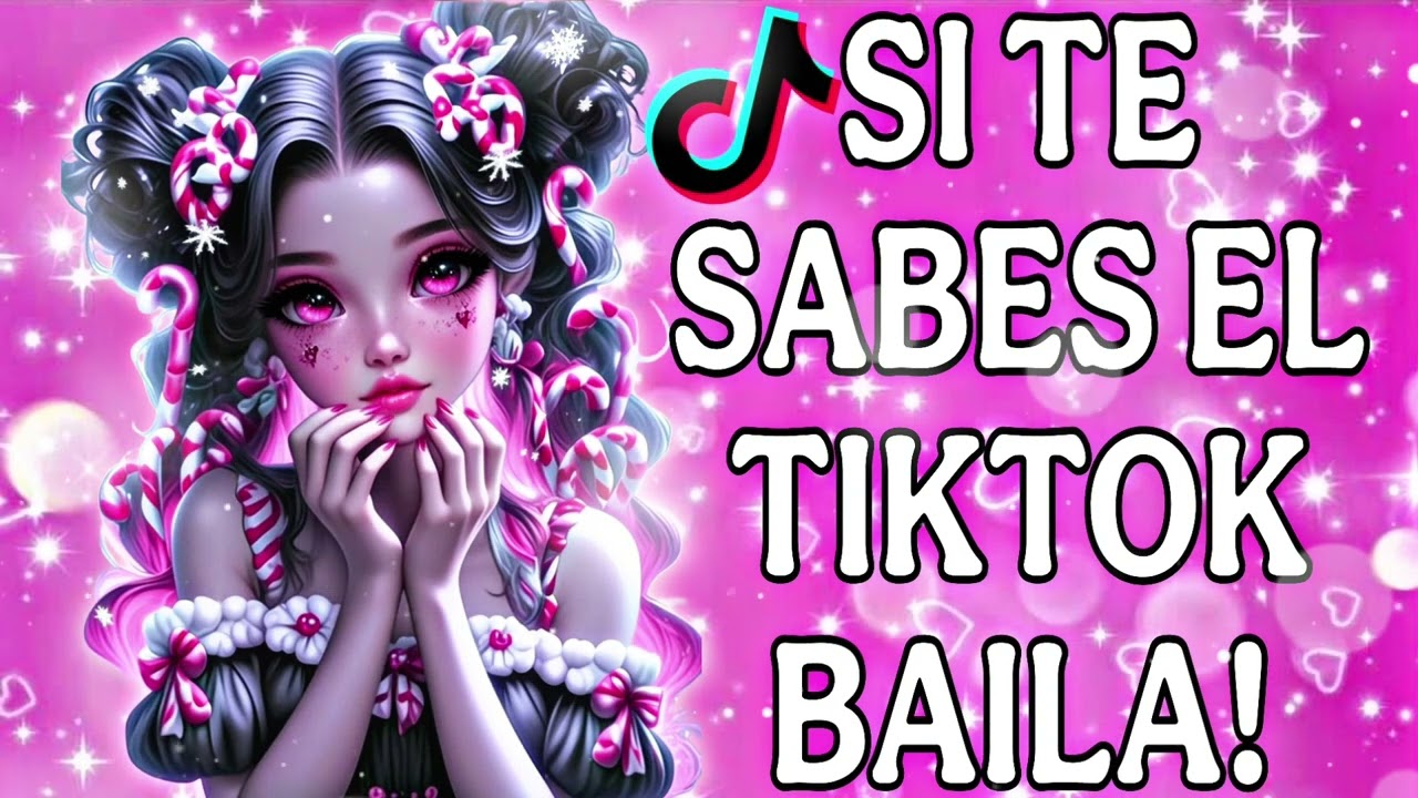 SI TE SABES EL TIKTOK BAILA! - 2025