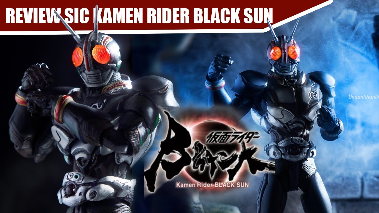 BLACK SUN : REVIEW SIC KAMEN RIDER BLACK SUN CUSTOM
