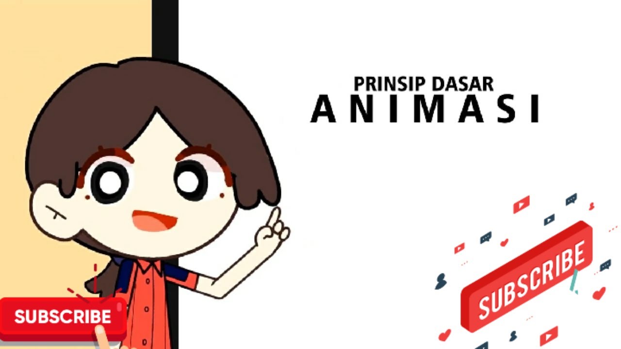 BASIC PRINCIPLES OF ANIMATION, PRINSIP DASAR ANIMASI YANG WAJIB DI KETAHUI