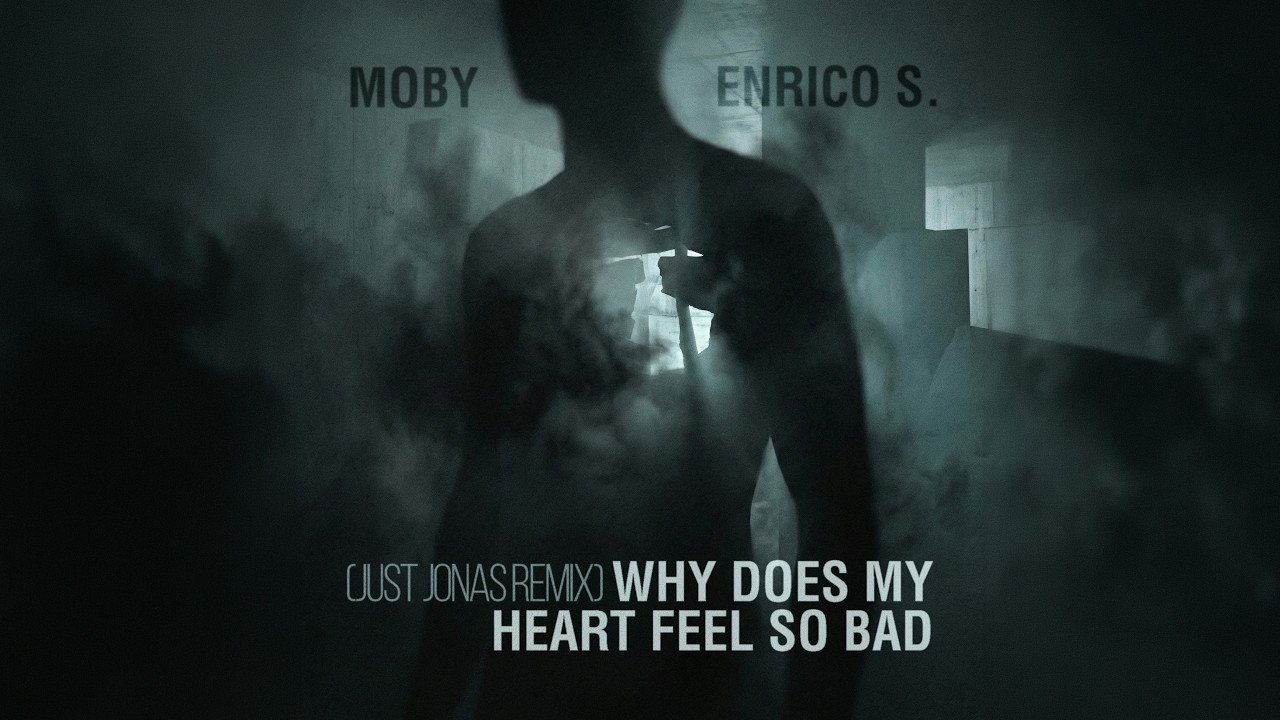 Moby, Just Jonas & Enrico S. &ndash; Why Does My Heart Feel So Bad (Official Music Video)