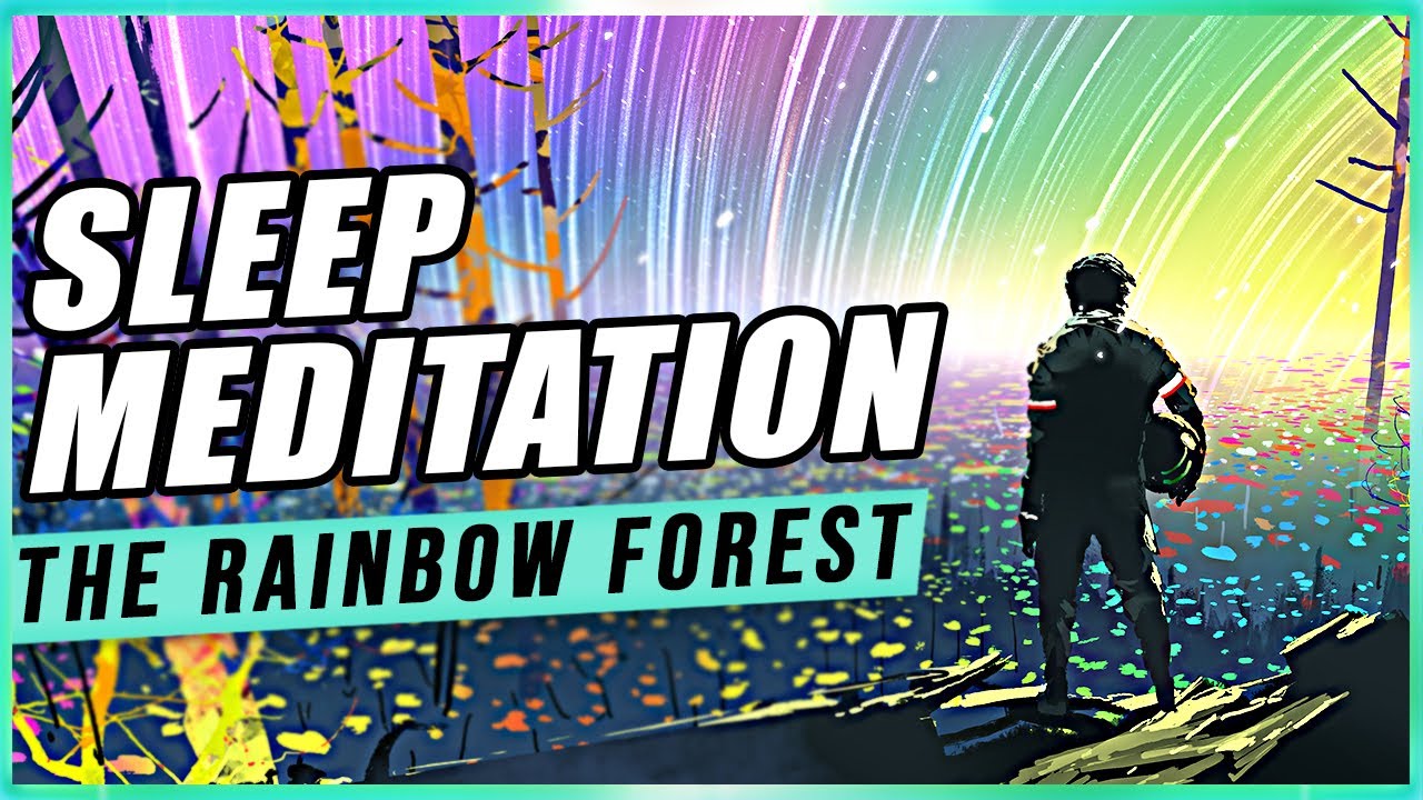 Guided Lucid Dreaming: A Hike Through The Rainbow Forest, Shamatha Sleep Meditation