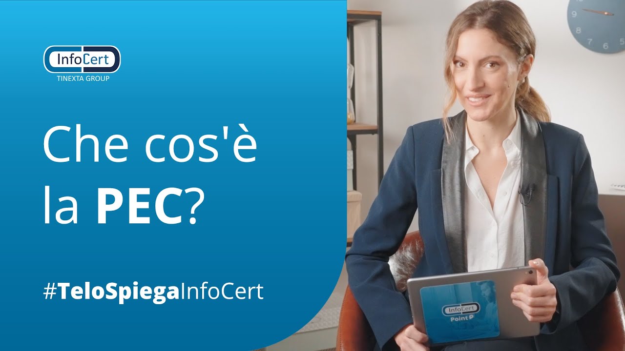 Che cos'è la PEC e come funziona? #TeLoSpiegaInfoCert
