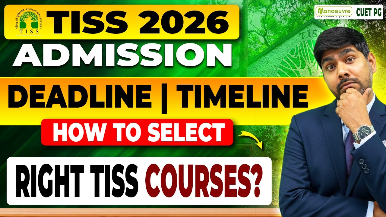 How To Choose The Right TISS Course? TISS Admission Process 2026 & Deadline Explained