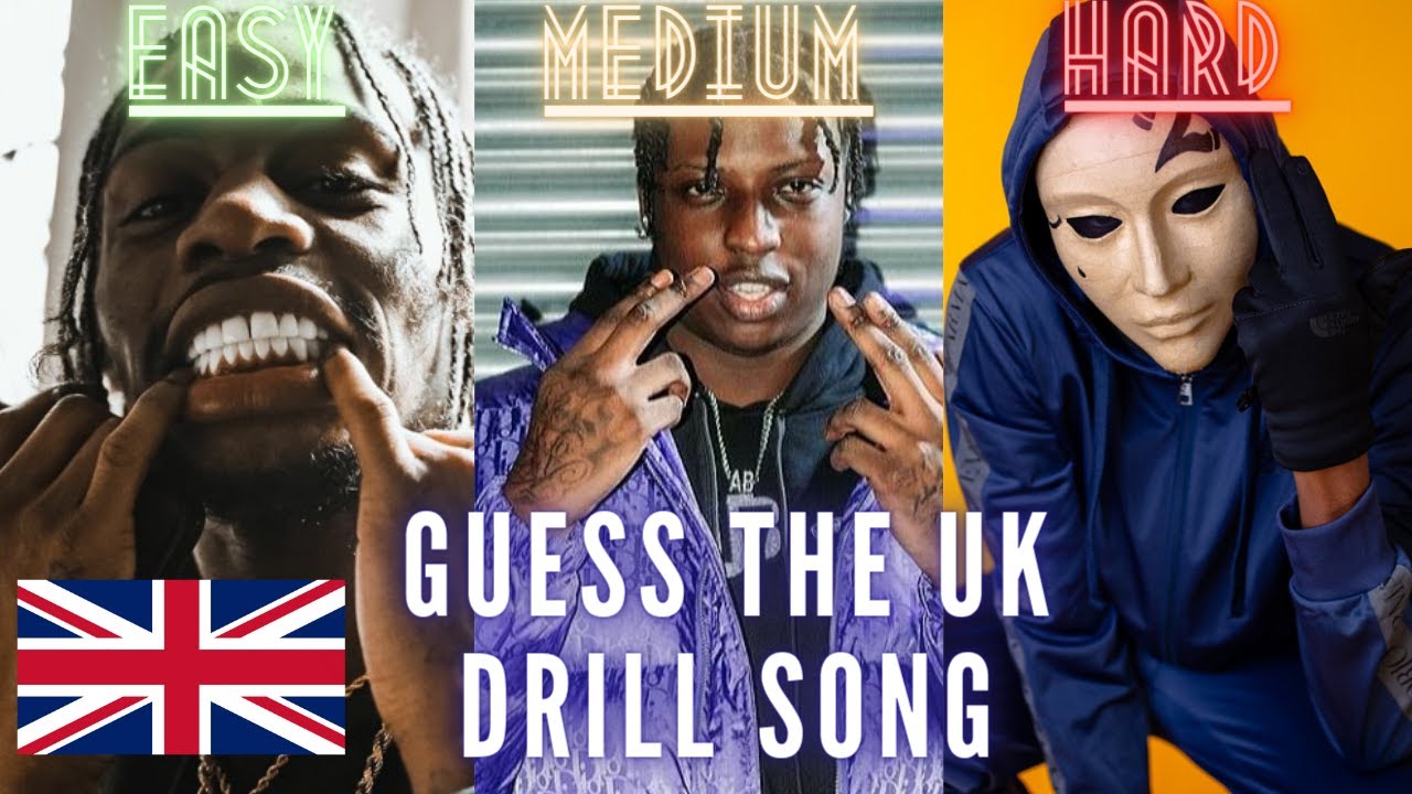 GUESS THE UK DRILL SONG