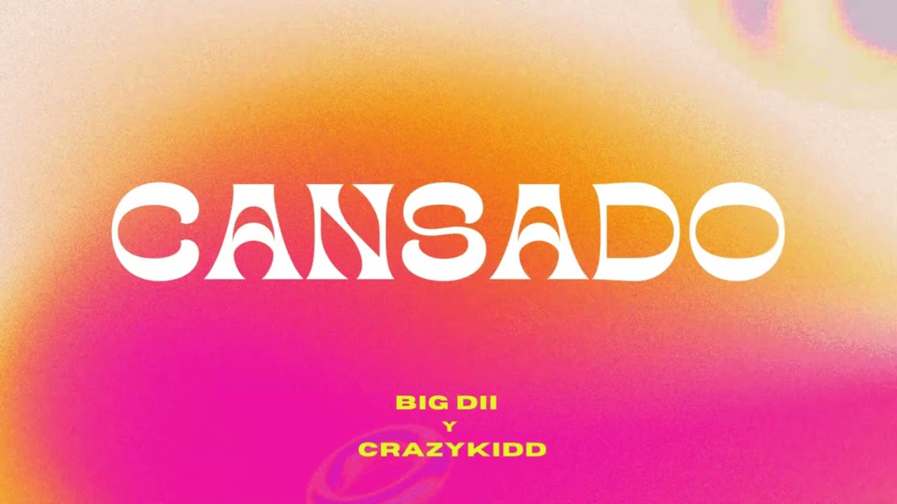 Cansado - Big Dii Y Crazykidd (Prod.Waxxha)