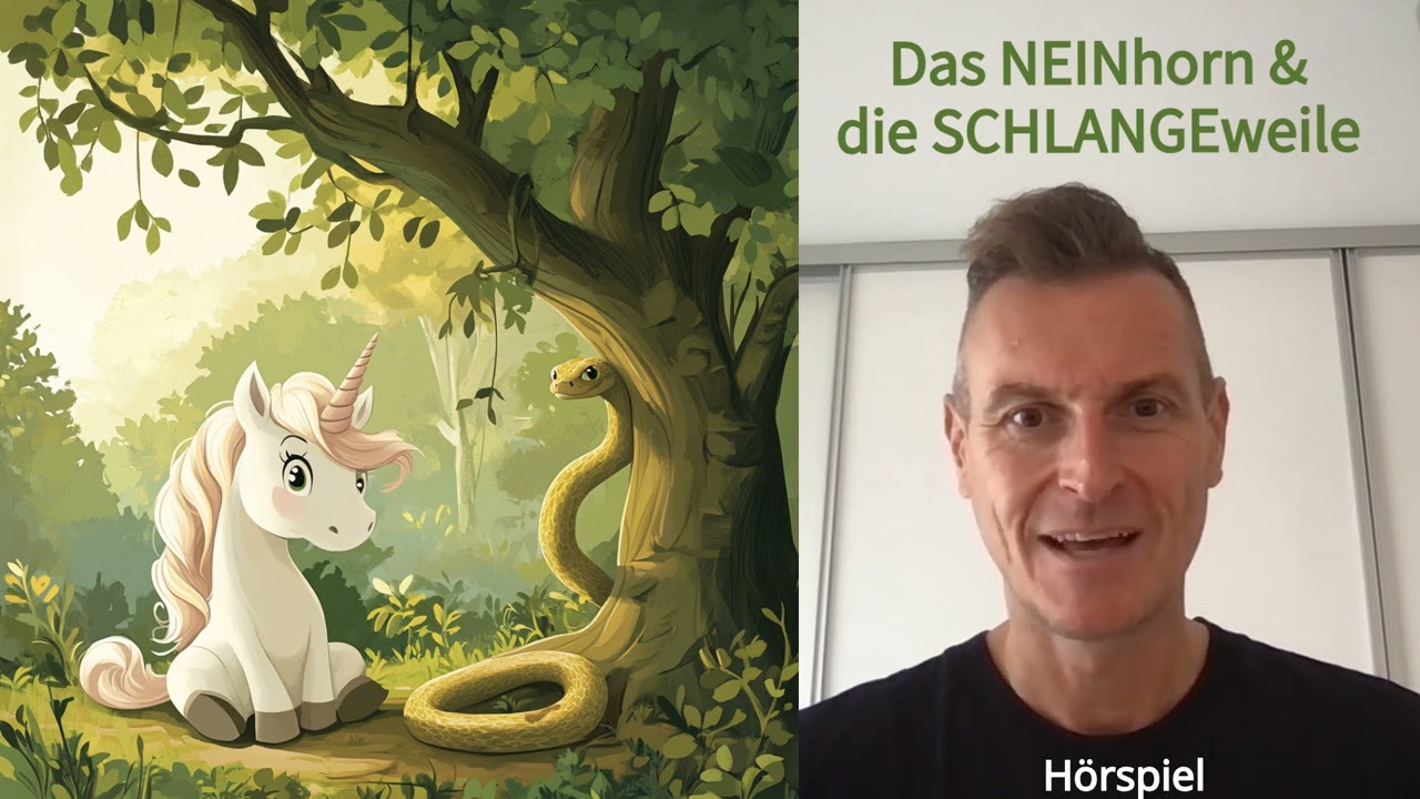 Das NEINhorn & die SCHLANGEweile - H&ouml;rspiel