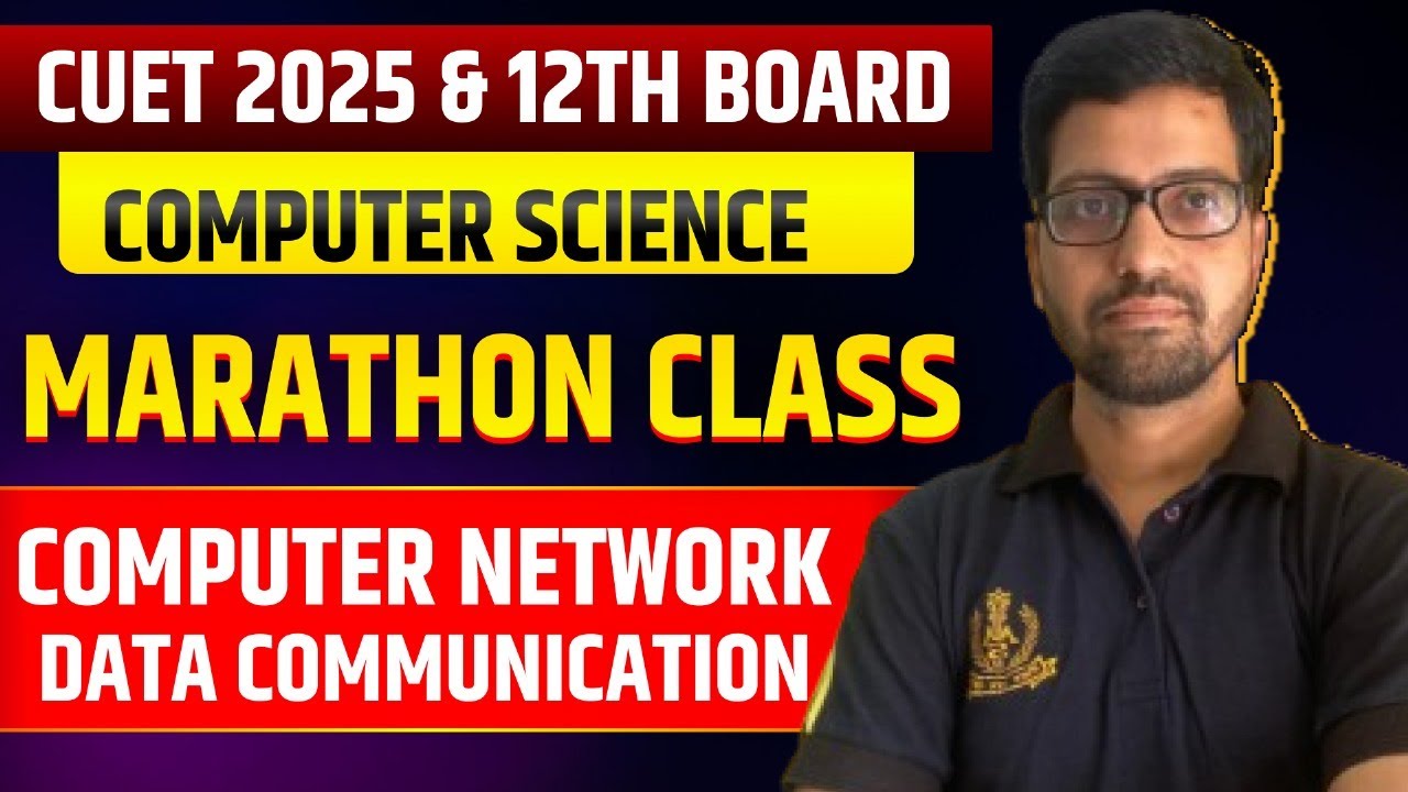 CUET UG 2025 |CUET Computer Science Marathon Class |Computer Network Data Communication |Naveen Sir