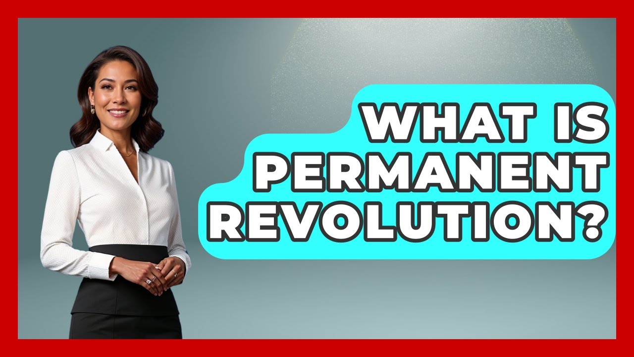 What Is Permanent Revolution? - History of Communism