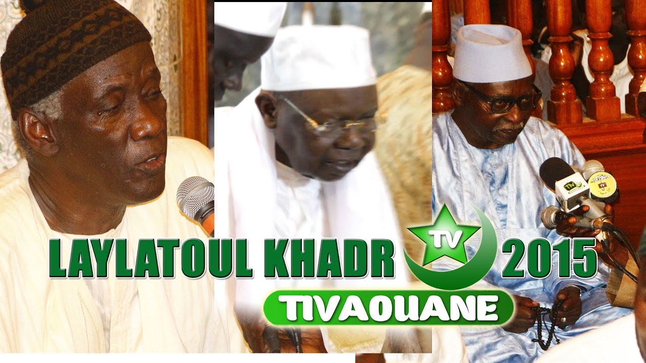 LAYLATOUL KHADR 2015 - Serigne Abdoul Aziz SY Al Amine (TIVAOUANE)