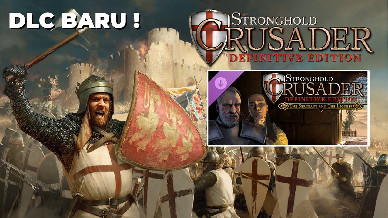 COBA UPDATE DAN DLC BARU ! STRONGHOLD CRUSADER DEFINITIVE EDITION