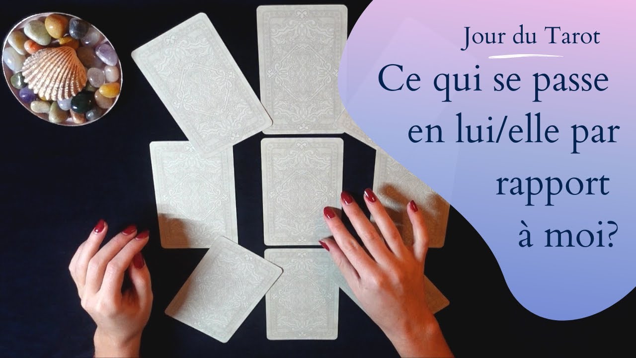 CE QUI SE PASSE EN LUI/ELLE PAR RAPPORT A MOI ? - Tirage de Tarot en Etoile