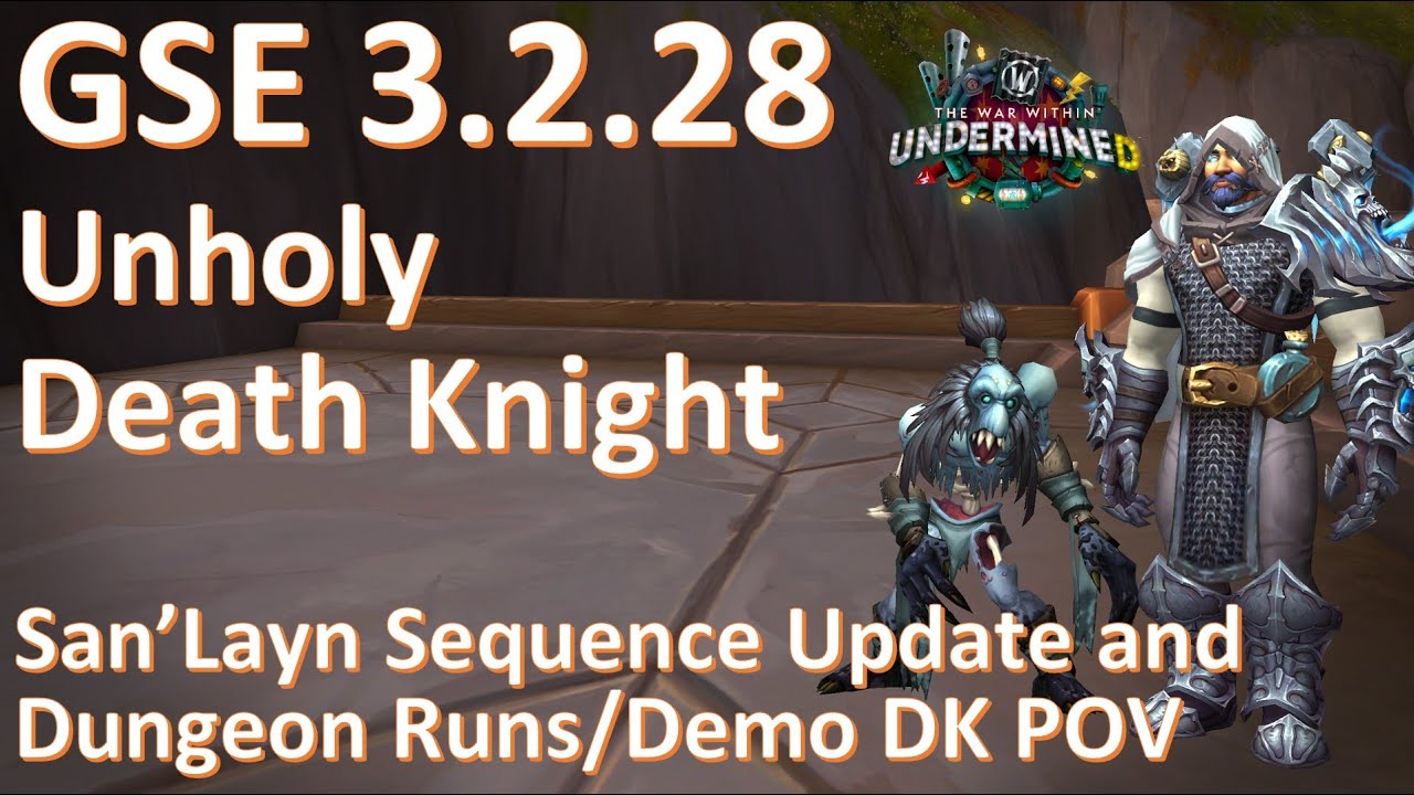 Unholy Death Knight - 11.1.5 Updated Sequence for San'Layn - +9 Cinderbrew & +10 Rookery