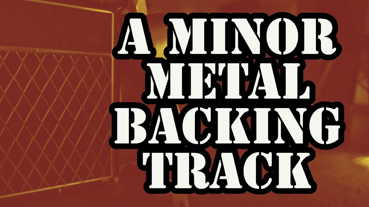 A Minor Heavy Rock Metal Backing Track - Jam Track for Soloing / Practice / Improvisation