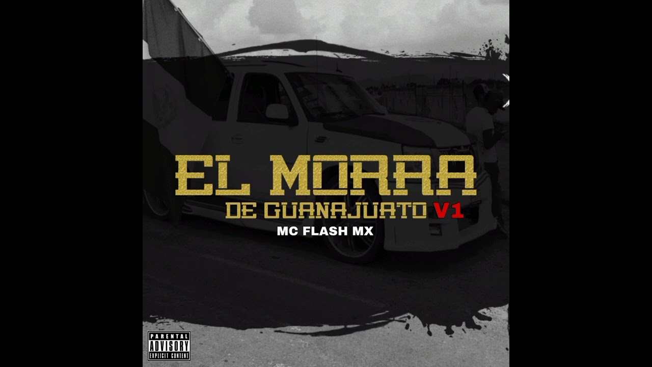 El Morra De Guanajuato V1 - Mc Flash Mx