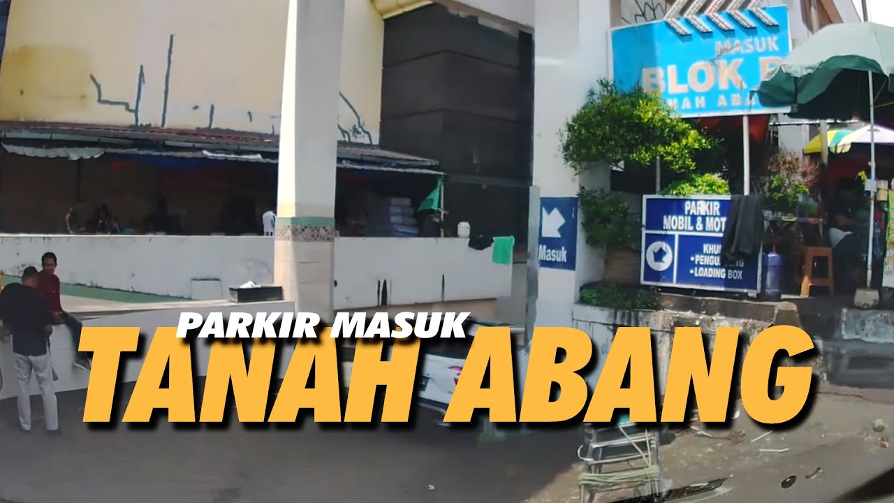 Lokasi Tempat Parkir Mobil Basement Pasar Tanah Abang Blok  B
