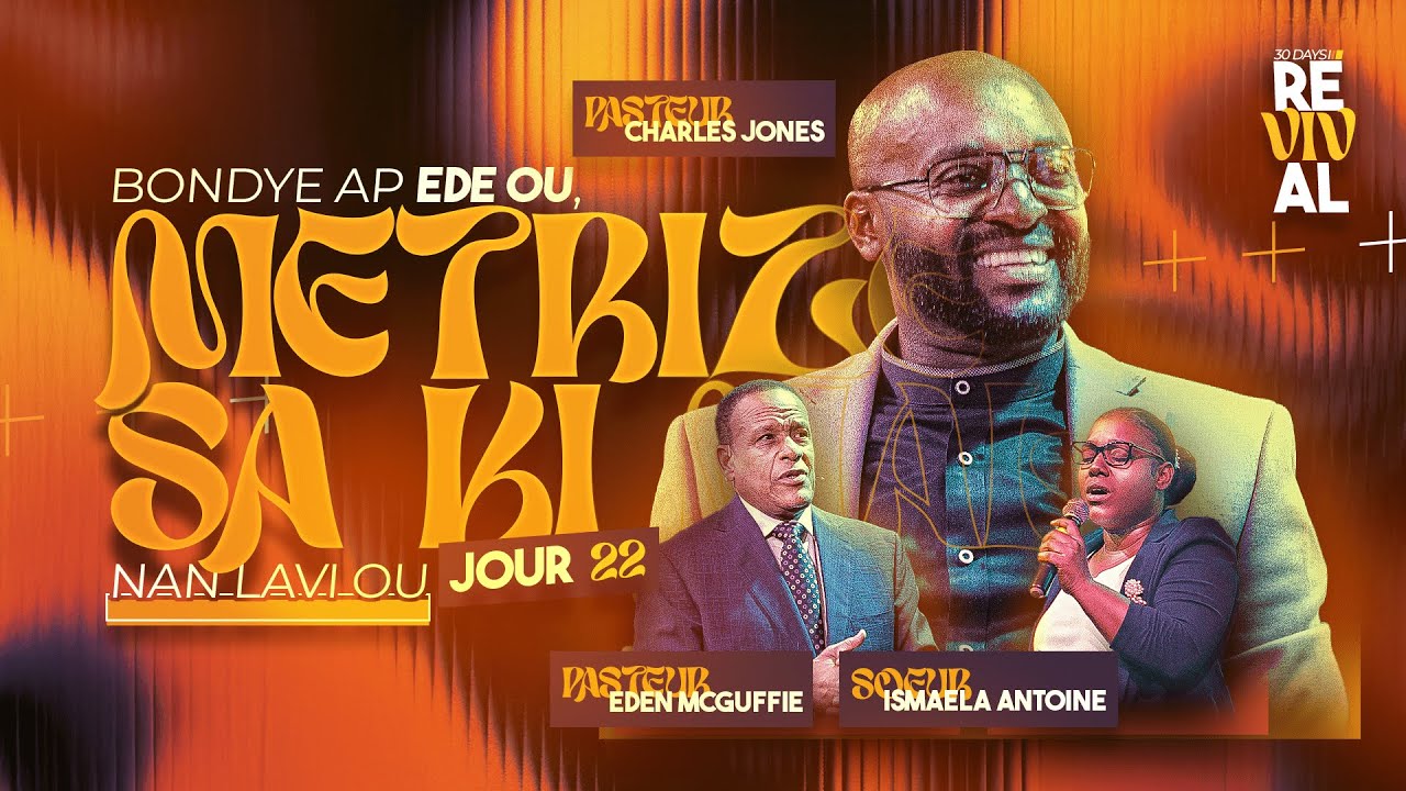 METRIZE SA KI MAL Nan Lavi Ou | Charles Jones, Eden McGuffie & Ismaela Antoine | Jour 22