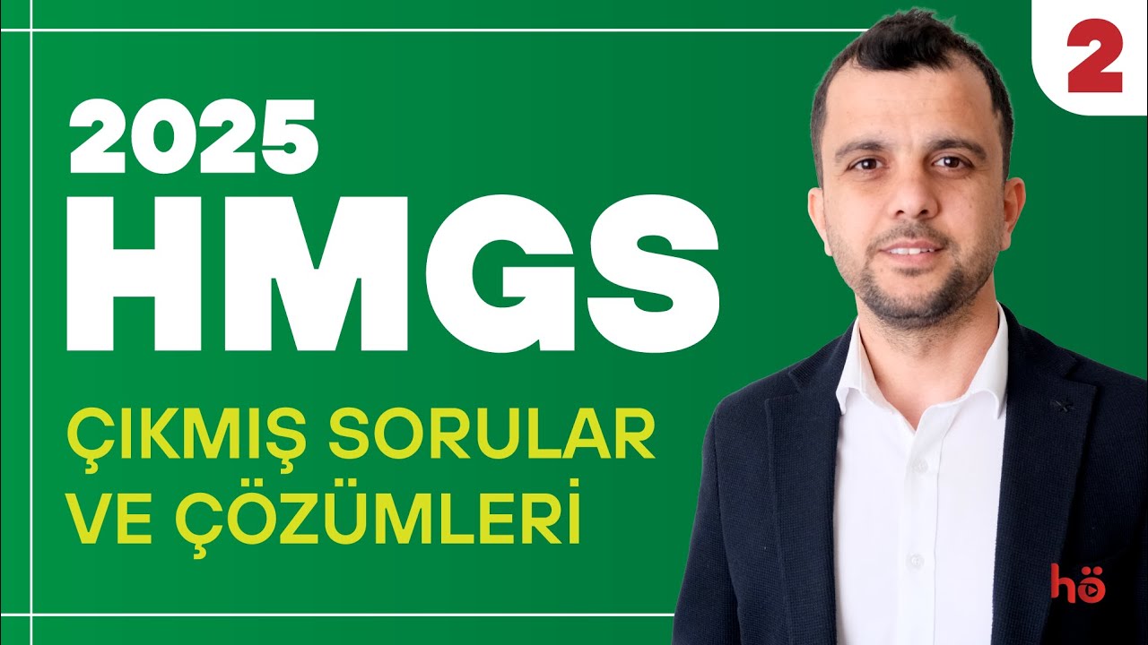 2025 HMGS | &Ccedil;ıkmış Sorular ve &Ccedil;&ouml;z&uuml;mleri 2 - &Ouml;ZEL YAYIN - İYUK