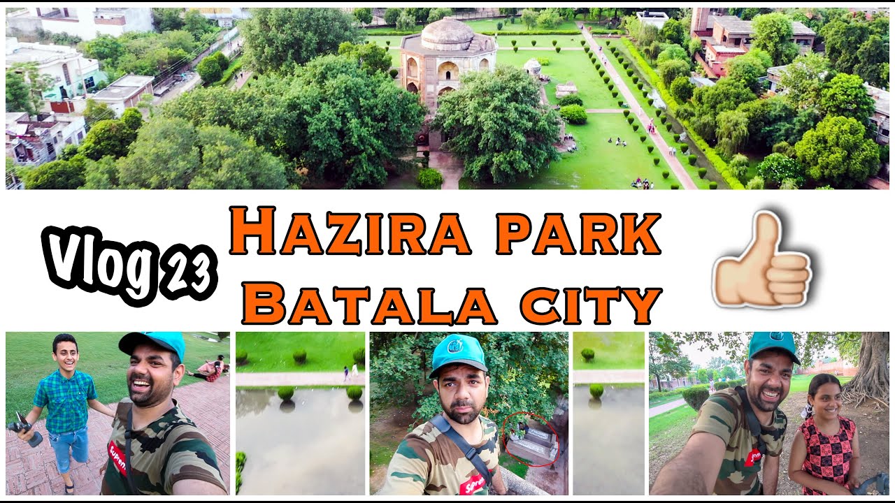 Hazira Park || Batala city || Shamsher Khan Ka Makbara || Historical City Batala || VeeStyle Vlogs