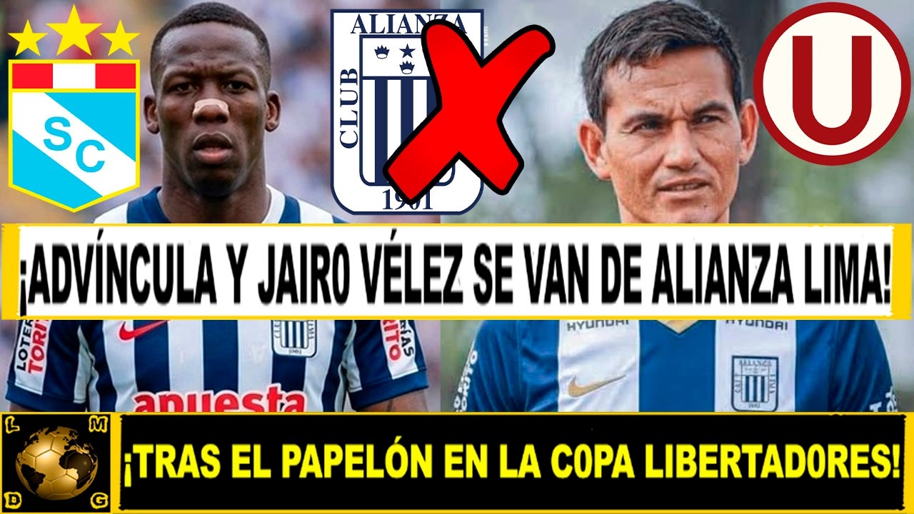 ¡OFICIAL! LUIS ADVÍNCULA Y JAIRO VELEZ ACABAN DE RENUNCIAR A ALIANZA LIMA TRAS ELIMINACIÓN DE COPA?