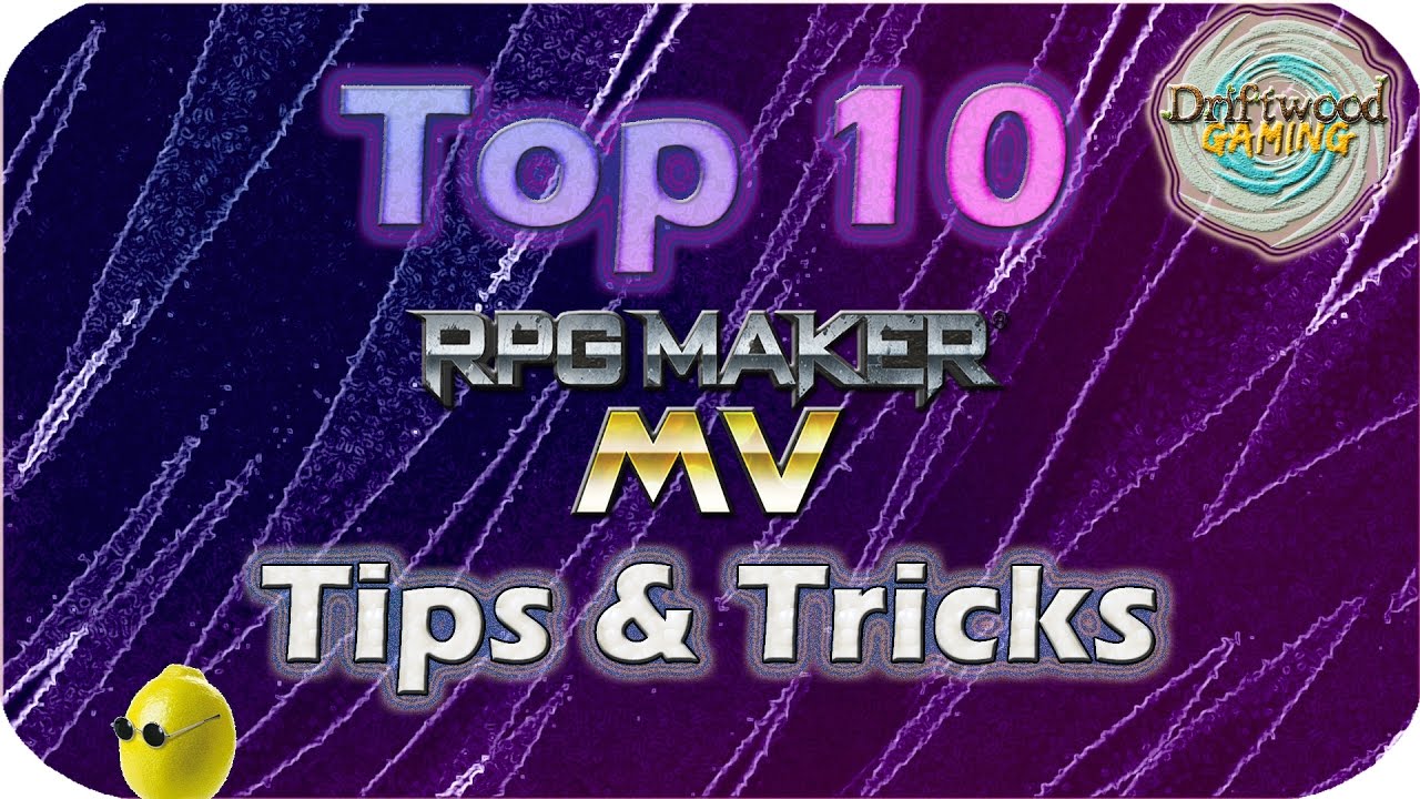 10 лучших советов и хитростей по созданию MV | RPG Maker MV | RPGMMV | RMMV | УЧЕБНОЕ ПОСОБИЕ | У...