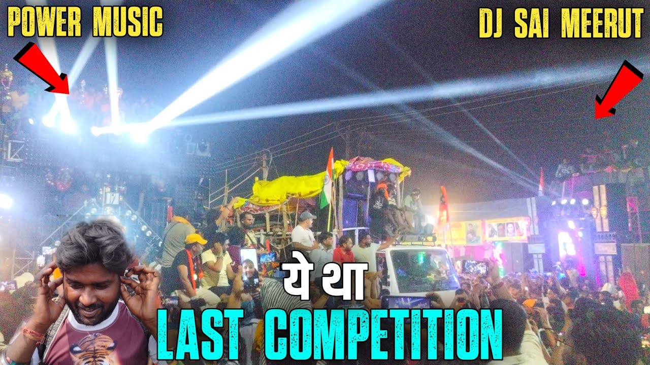 Power Music Vs Dj Sai Meerut !! Last Competition !! Kon raha Winner Haridwar Kawad Yatra !!