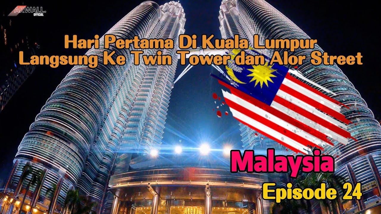 Twin Tower dan Alor street (Deadline Trip episode 24)
