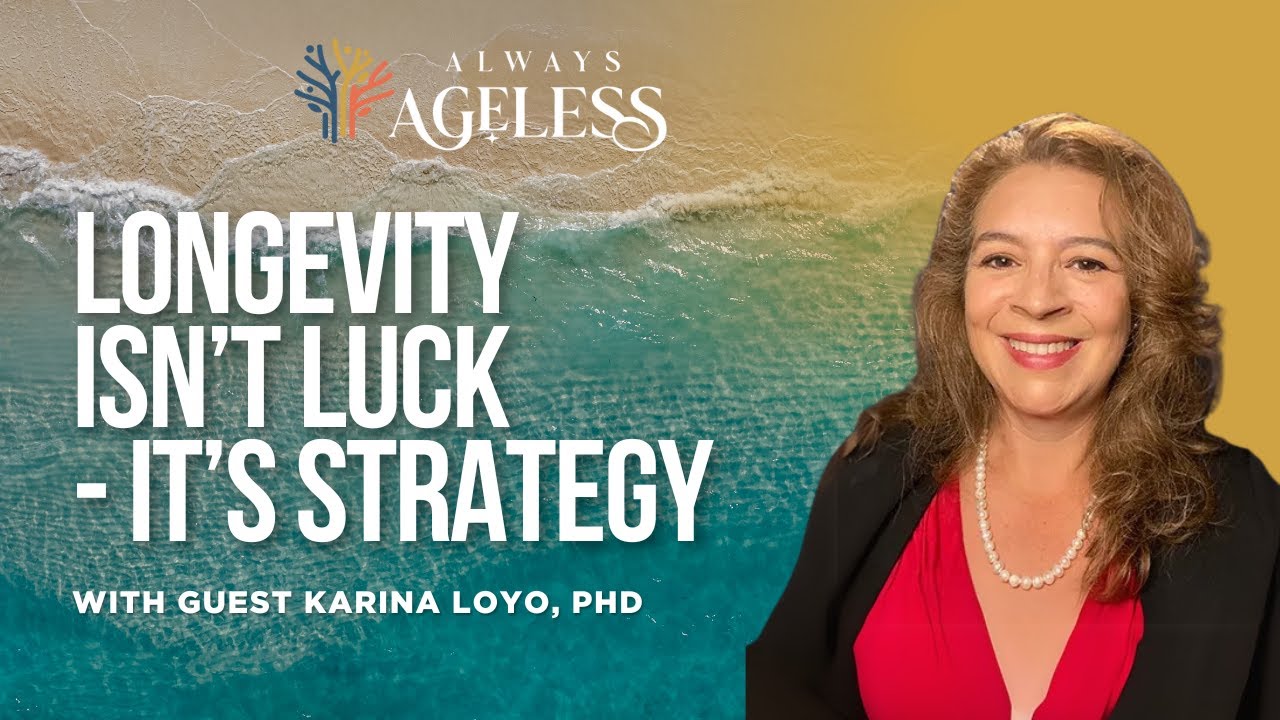 Unlocking Longevity: Healthy Aging Tips from a Gerontologist  |  Always Ageless