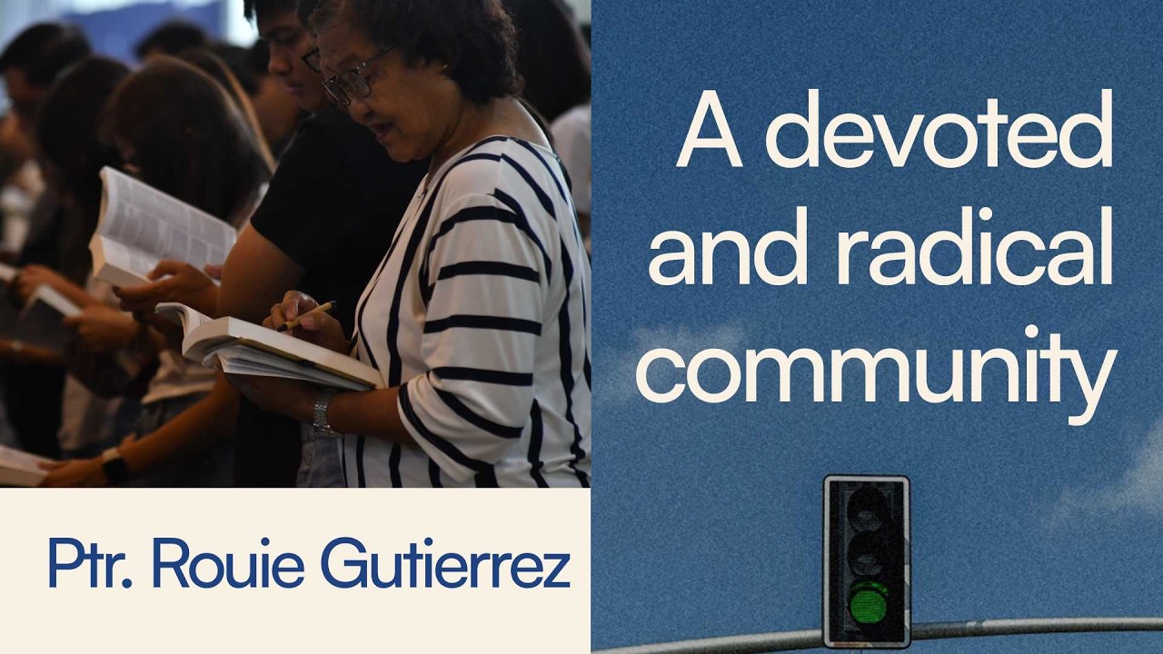 A devoted and radical community - Ptr. Rouie Gutierrez