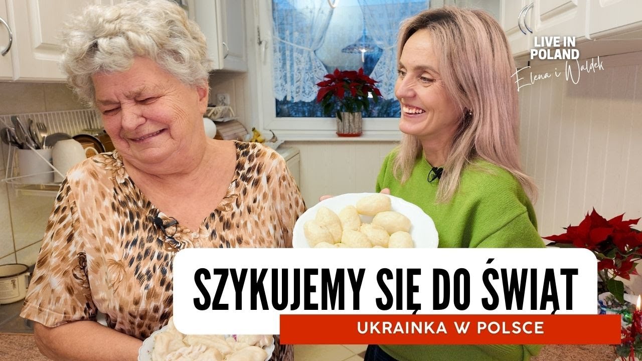 Wigilijne Zakupy. Moja Polska Teściowa. Kuchnia babci Jadzi. Ukrainka w Polsce. Elena i Waldek.