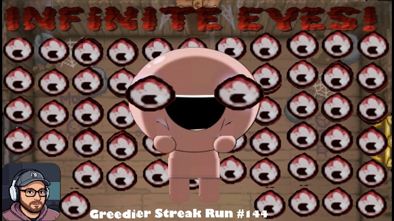 Infinite Eyes! | Binding of Isaac Repentance Greedier Streak Run 144
