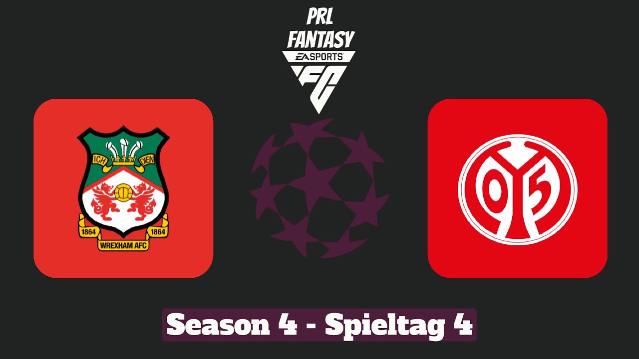 PRL Fantasy Season IV - Spieltag 4 - AFC Wrexham - 1. FSV Mainz 05