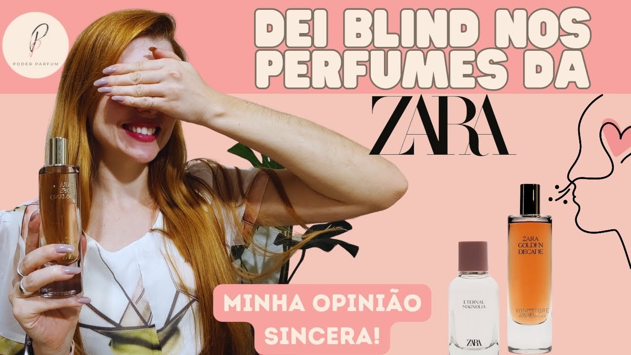 Comprei perfumes da Zara sem conhecer o cheiro ‼️Me surpreendi com o blind!