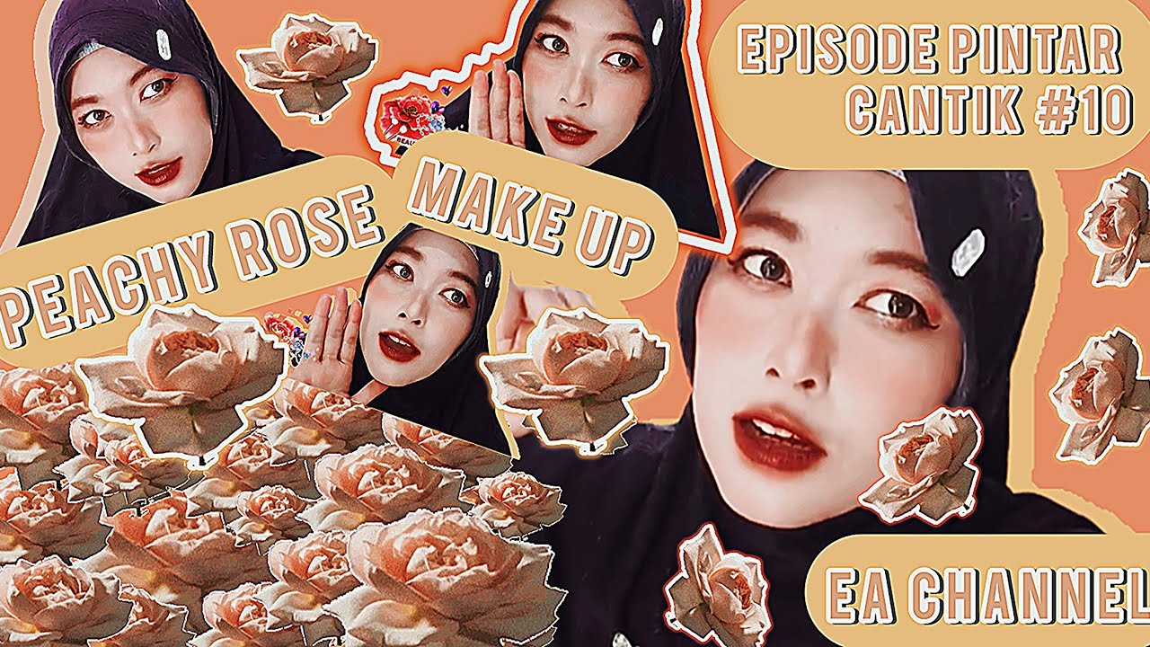 EPISODE PINTAR CANTIK #10 || PEACHY ROSE GLUE FOUNDATION MAKE UP 💐💐