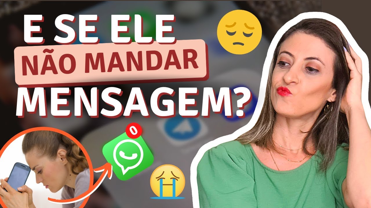 🤔DEVO MANDAR MENSAGEM PRA ELE DEPOIS DO PRIMEIRO ENCONTRO? | QUEM MANDA MENSAGEM DEPOIS DO ENCONTRO?