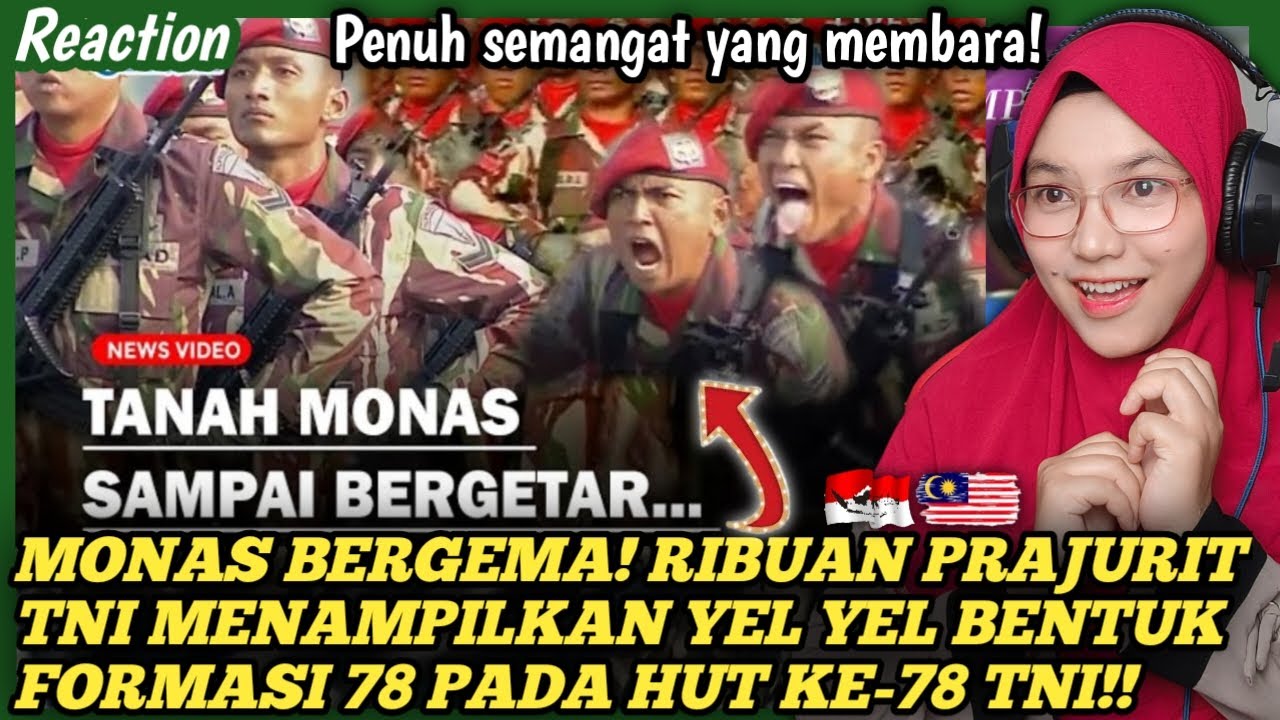 🇲🇾🇮🇩MONAS BERGEMA❗RIBUAN PRAJURIT TNI MENAMPILKAN YEL YEL BENTUK FORMASI 78 PADA HUT KE-78 TNI
