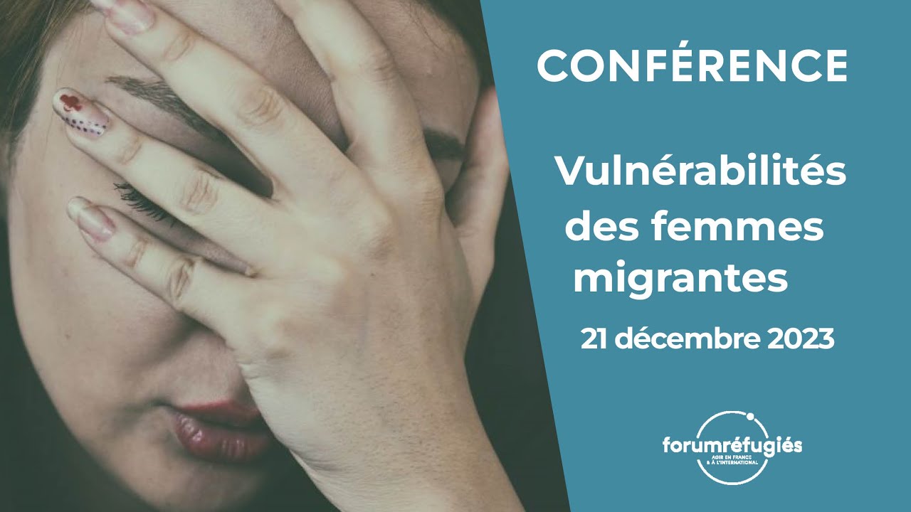 Conférence-partage | Vulnérabilités des femmes migrantes
