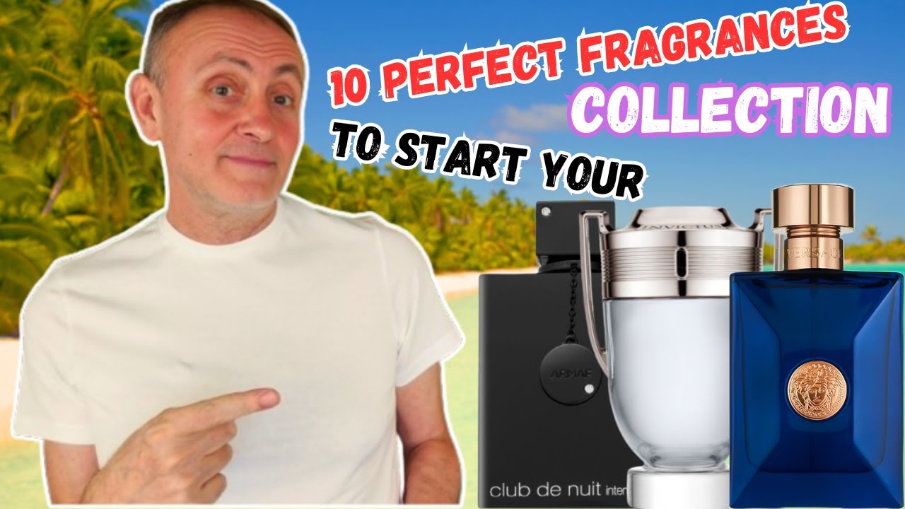 10 perfect FRAGRANCES to START your COLLECTION!🙏