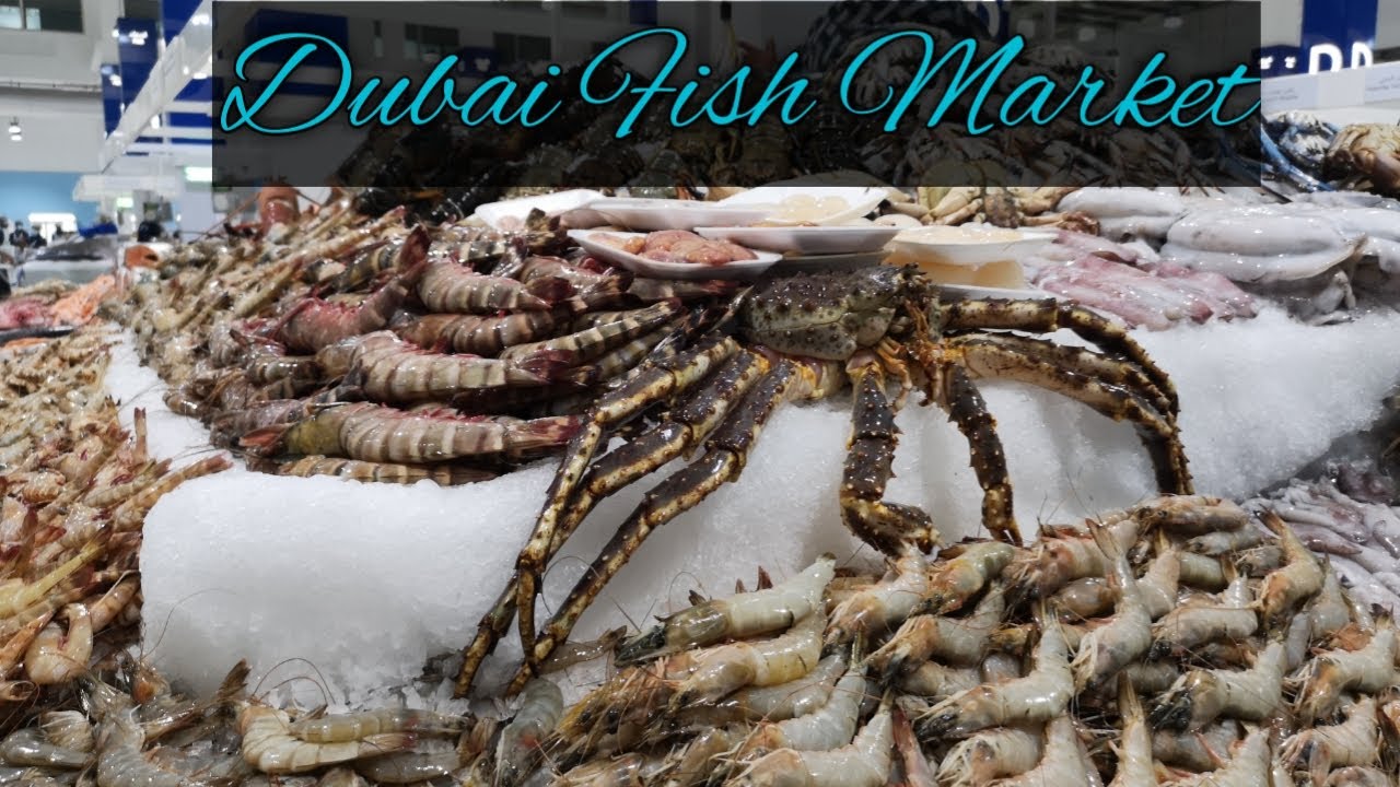 DUBAI FISH MARKET