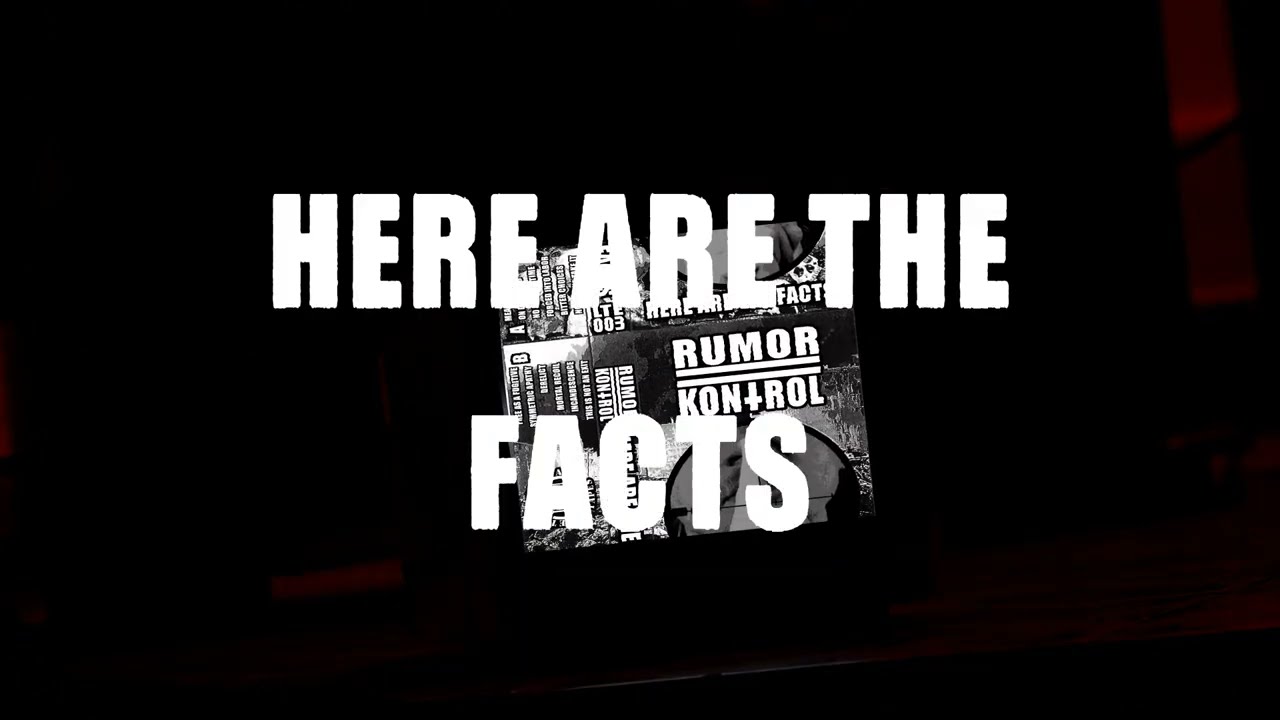Rumor Kontrol - Here Are The Facts (Official Promo #1)