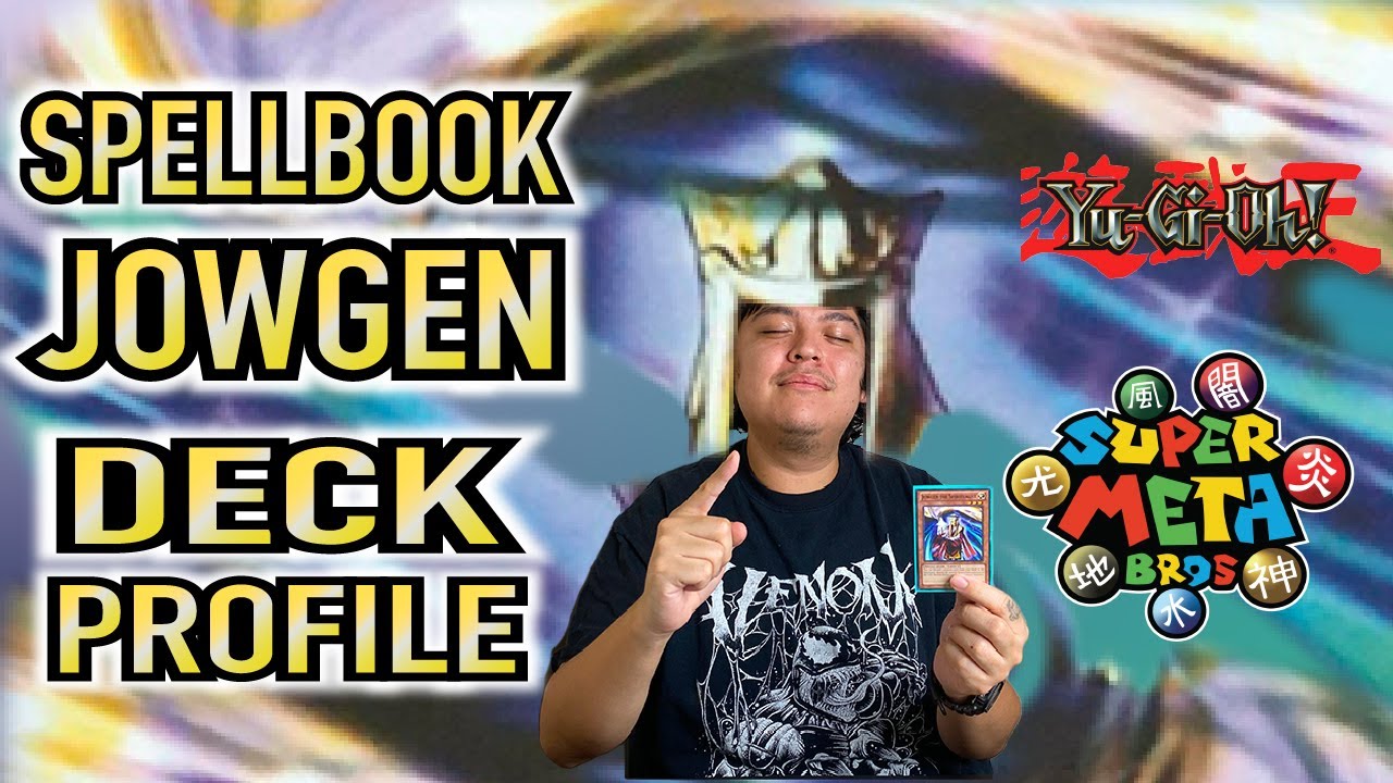 Yu-Gi-Oh! Meta Bro Max's Spellbook Jowgen Deck Profile October 2020